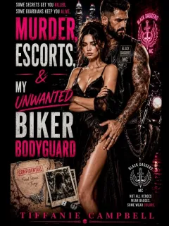Murder, Escorts & My Unwanted Biker Bodyguard