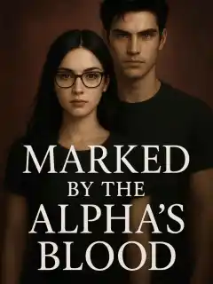 Marked by the Alpha’s Blood