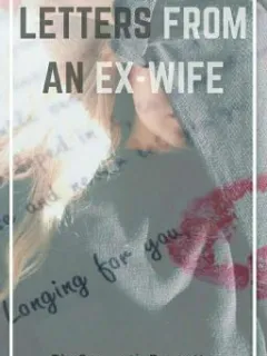 Letters From An Ex-Wife
