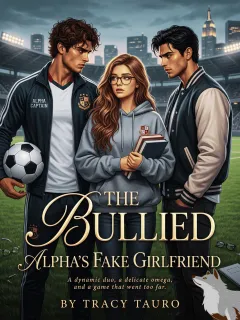 The Bullied Alpha's Fake Girlfriend