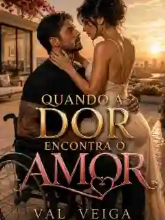 Quando a dor encontra o amor