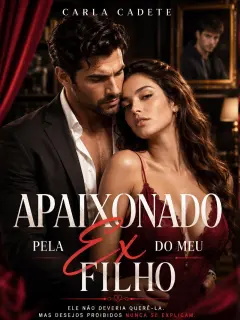Apaixonado pela Ex do meu filho