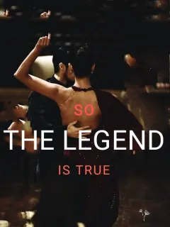 SO THE LEGEND IS TRUE