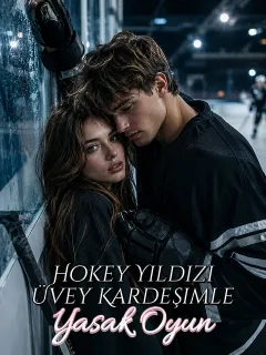 Hokey Yıldızı Üvey Kardeşimle Yasak Oyun