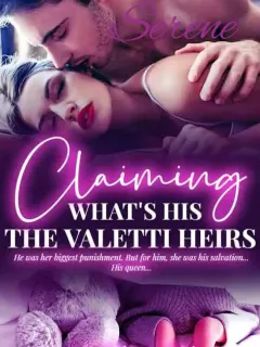 CLAIMING WHAT'S HIS THE VALETTI HEIRS