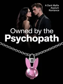 Owned by the Psychopath