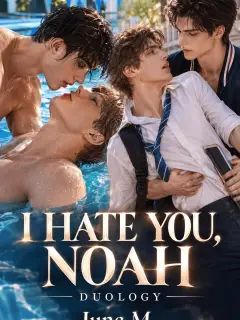 I Hate You Noah