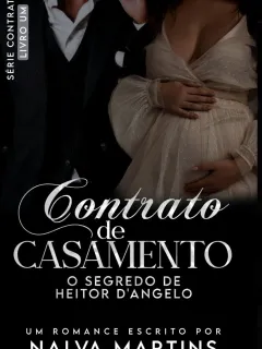 Contrato de Casamento - O Segredo de Heitor D'Angelo