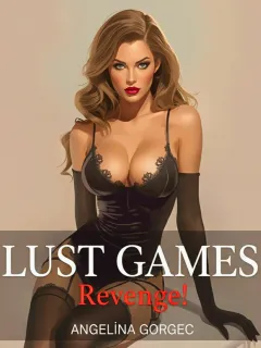 Lust Games (Revenge!)
