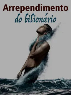 Arrependimento do bilionário