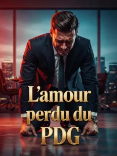 L'amour perdu du PDG