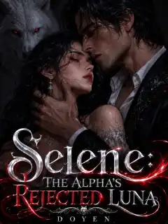 SELENE: The Alpha's Rejected Luna