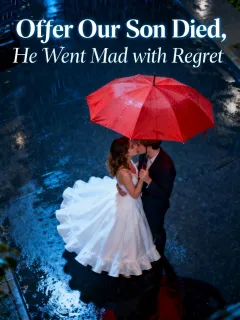 After Our Son Died, He Went Mad with Regret
