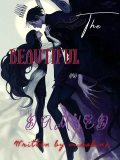 The Beautiful and the Damned