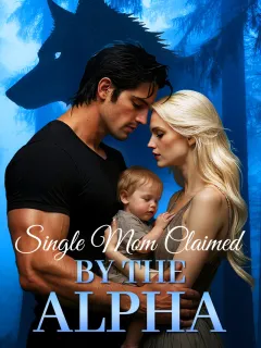 Single Mom Claimed by The Alpha