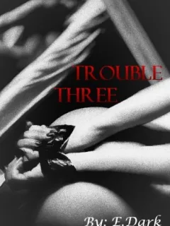 Trouble Three