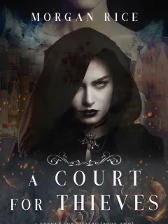 A Court for Thieves (A Throne for Sisters—Book Two)