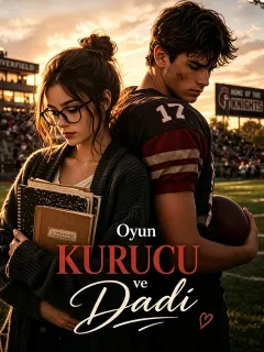 Oyun Kurucu ve Dadı