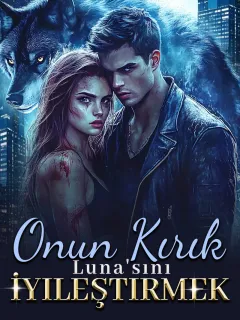 Onun Kırık Luna'sını İyileştirmek....