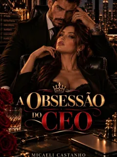 A OBSESSÃO DO CEO