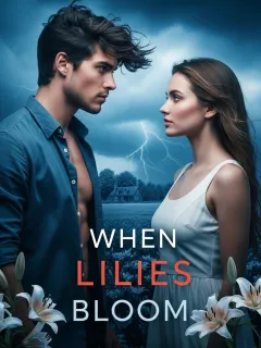 When Lilies Bloom