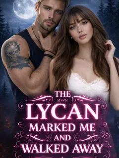 The Lycan Marked Me and Walked Away