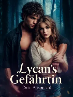 Lycan's Gefährtin (Sein Anspruch)