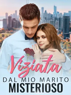 Viziata dal Mio Marito Misterioso