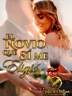 El novio que sí me eligió