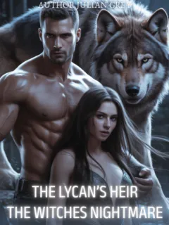 The Lycan’s heir, The witches nightmare