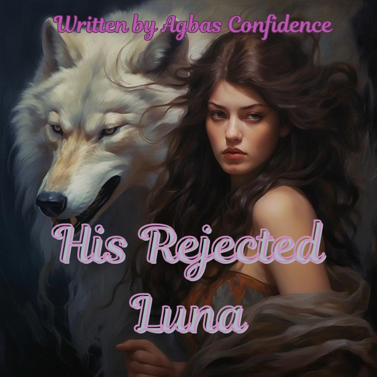 His Rejected Luna