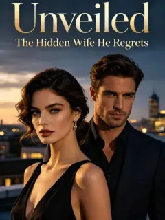 Unveiled: The Hidden Wife He Regrets
