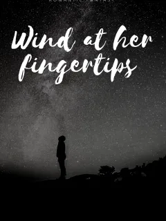 Wind at Her Fingertips