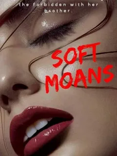 Soft Moans