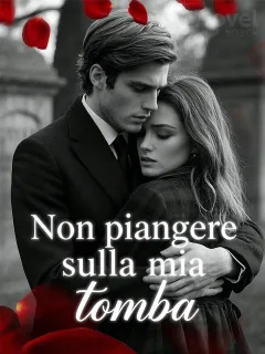 Non piangere sulla mia tomba