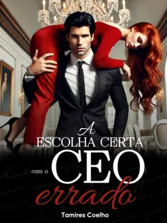 A Escolha Certa Com o CEO Errado