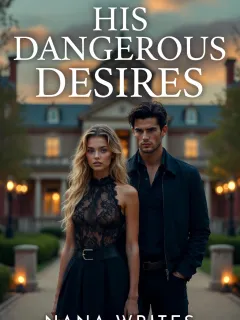HIS DANGEROUS DESIRE