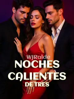 Noches Calientes de tres