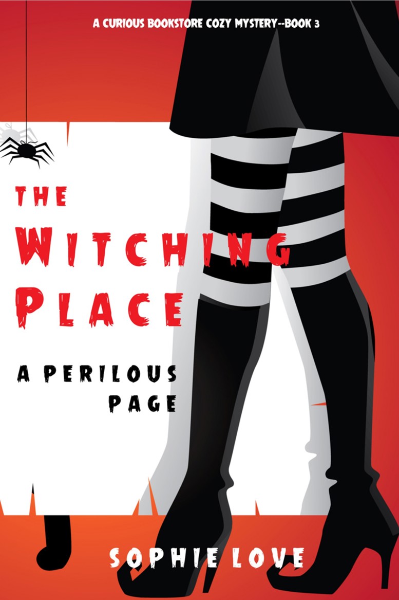 The Witching Place: A Perilous Page (A Curious Bookstore Cozy Mystery—Book 3)