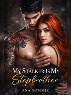 My Stalker Is My Stepbrother