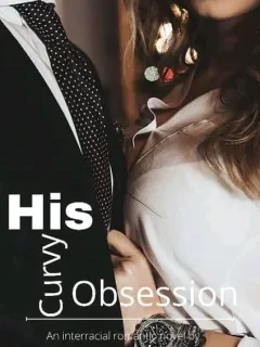 His Curvy Obsession (BWWM) 
