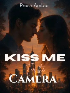 Kiss Me For The Camera
