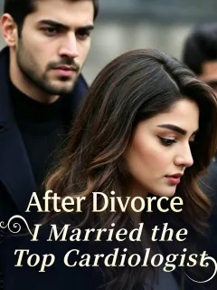After Divorce, I Married the Top Cardiologist
