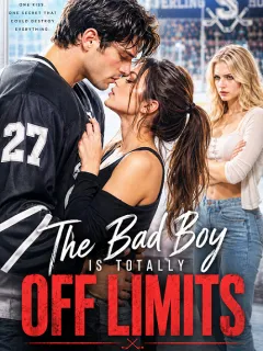 The Bad Boy Is Totally Off Limits