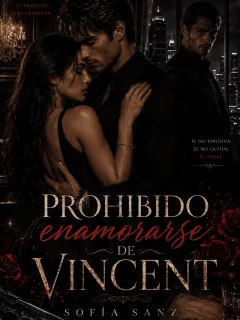 Prohibido enamorarse de Vincent.