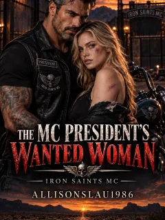 The MC President’s Wanted Woman: Iron Saints MC