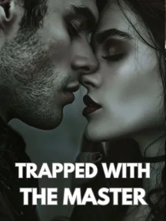 Trapped With The Master