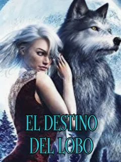 EL DESTINO DEL LOBO
