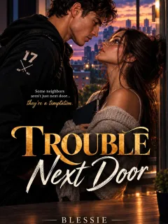 Trouble Next Door
