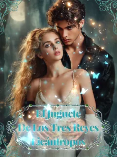 El juguete de los tres reyes licántropos